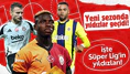 Süper Lig'de yıldızlar geçidi!