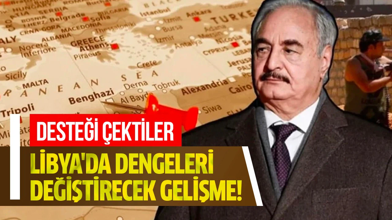 Libya'da dengeleri değiştirecek gelişme!