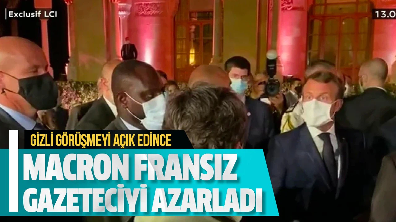 Macron Fransız gazeteciyi azarladı