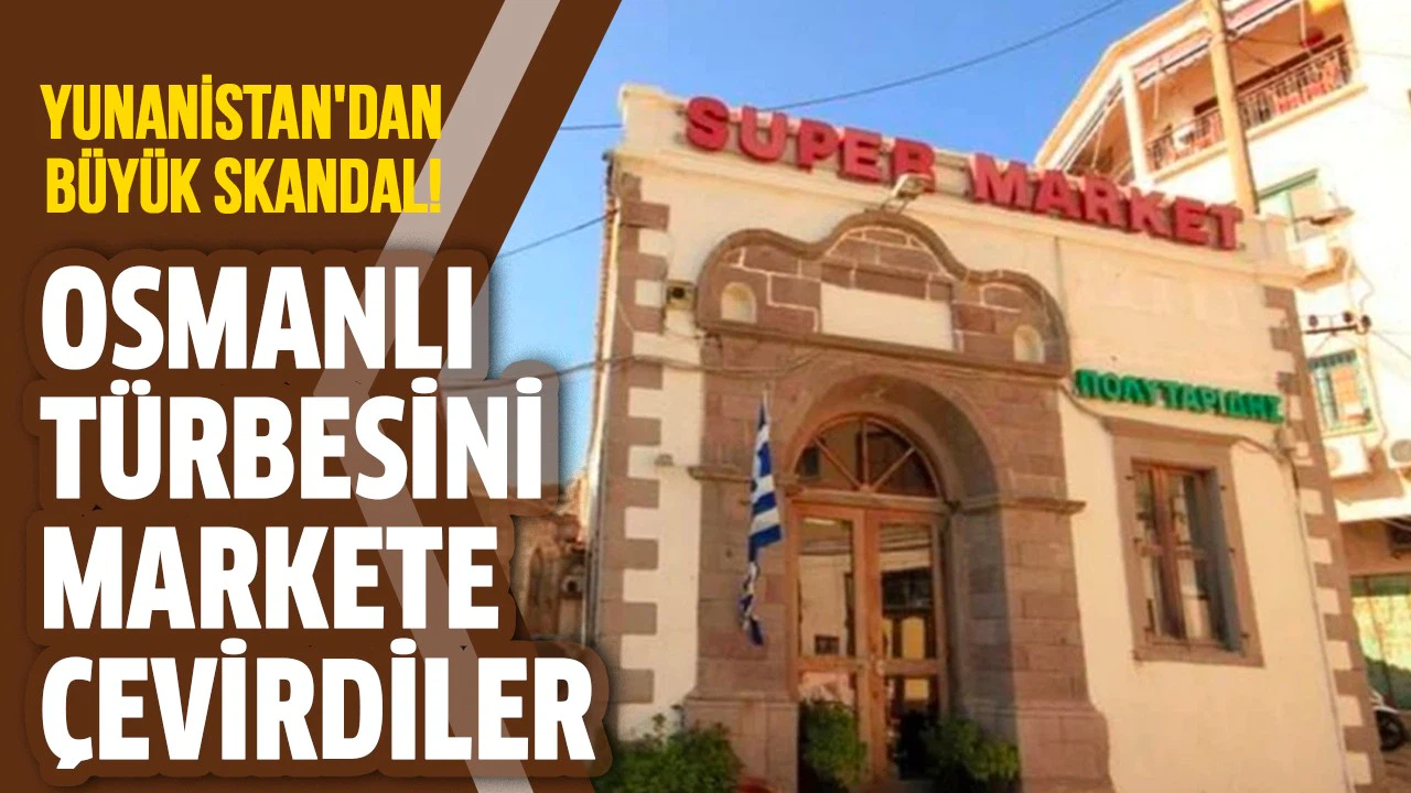 Osmanlı türbesini markete çevirdiler