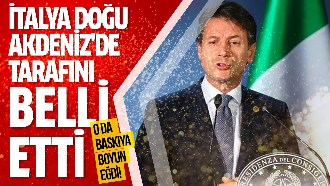 İtalya Doğu Akdeniz'de tarafını belli etti