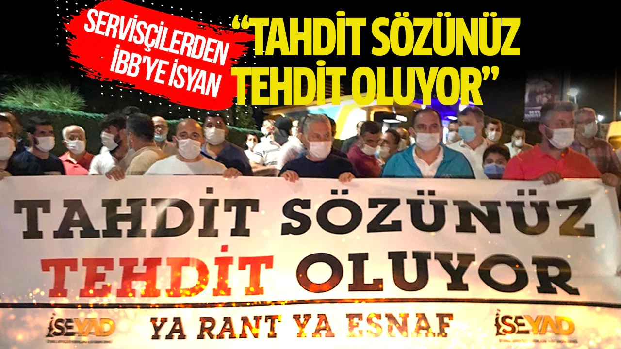Servisçilerden İBB'ye isyan