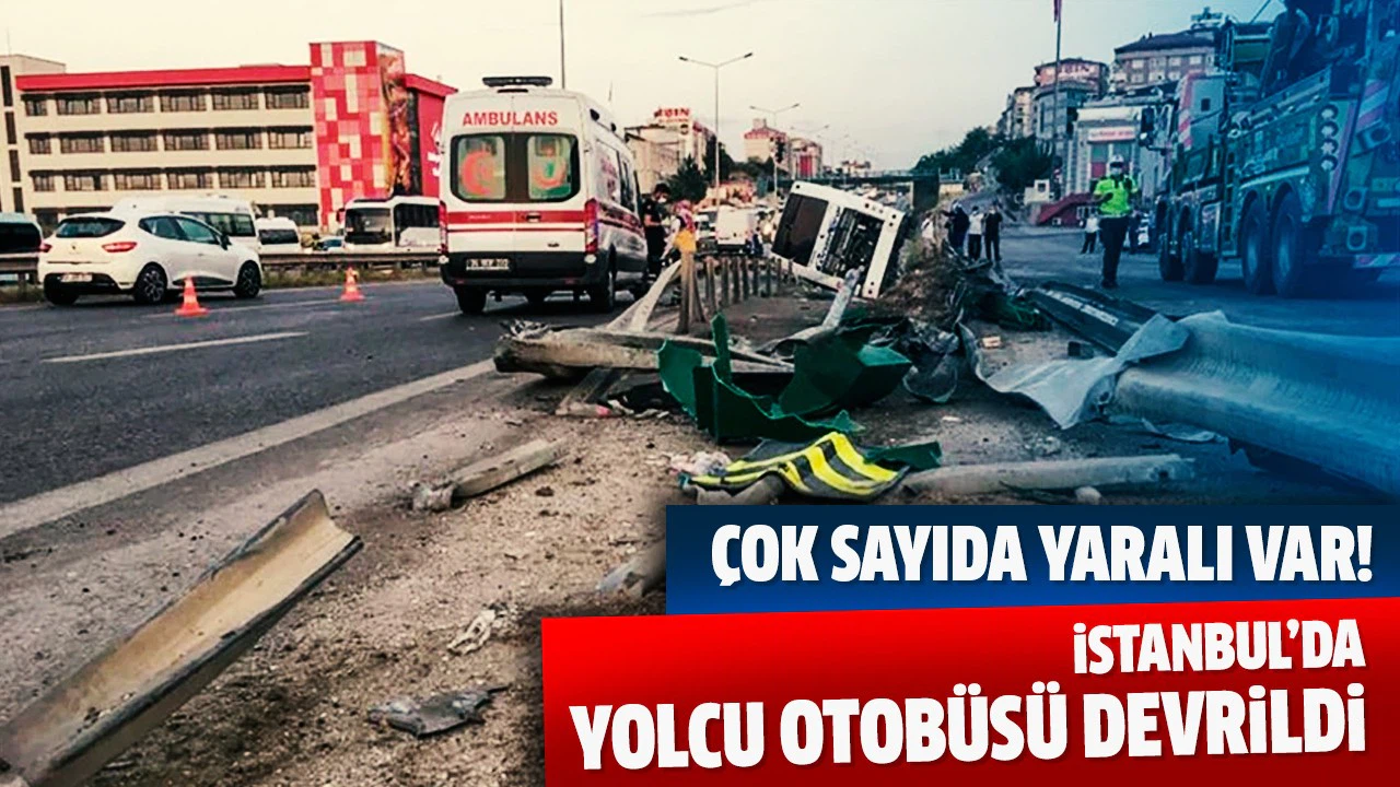 İstanbul'da yolcu otobüsü devrildi: 11 yaralı
