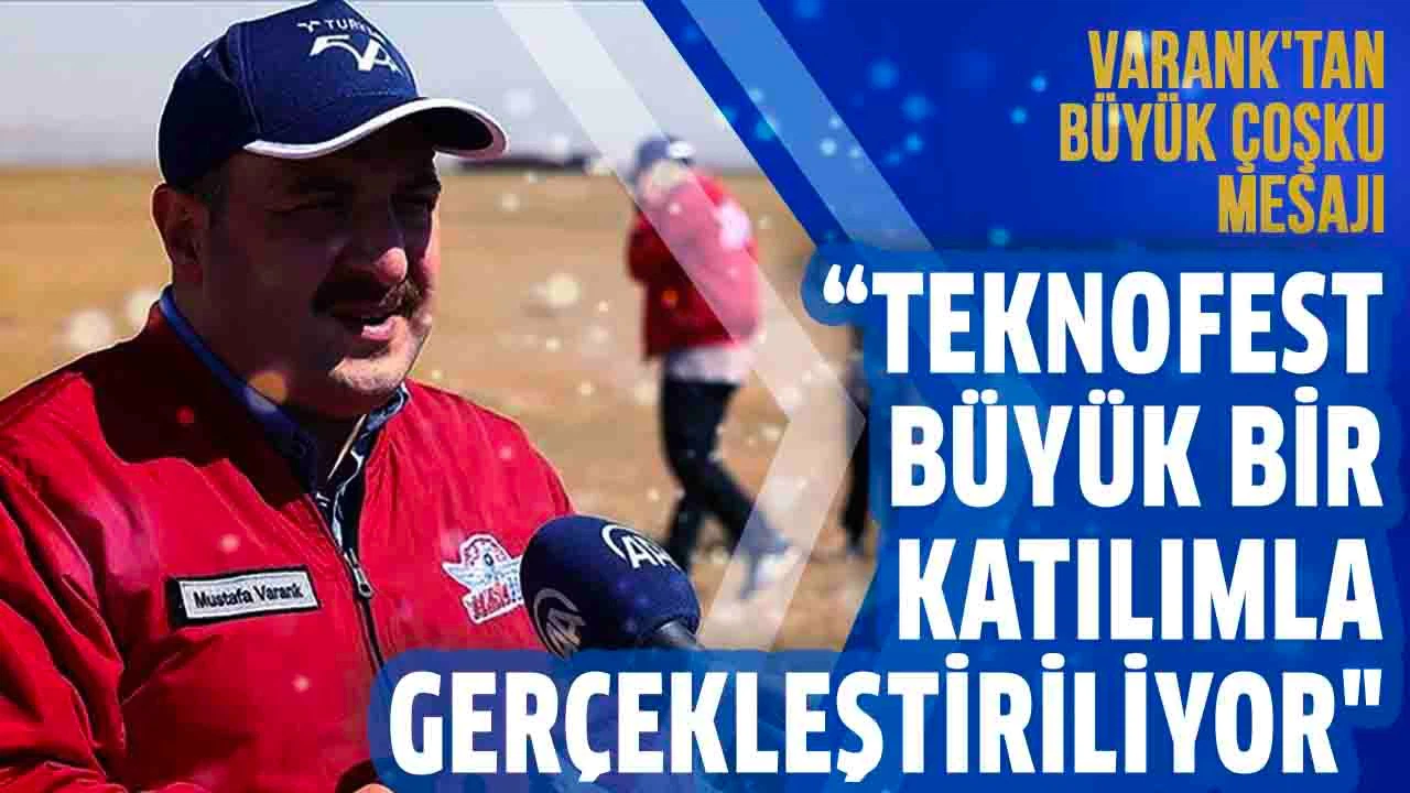 Bakan Varank: Teknofest'te yarışmalar geçen seneden daha büyük bir katılımla gerçekleşiyor
