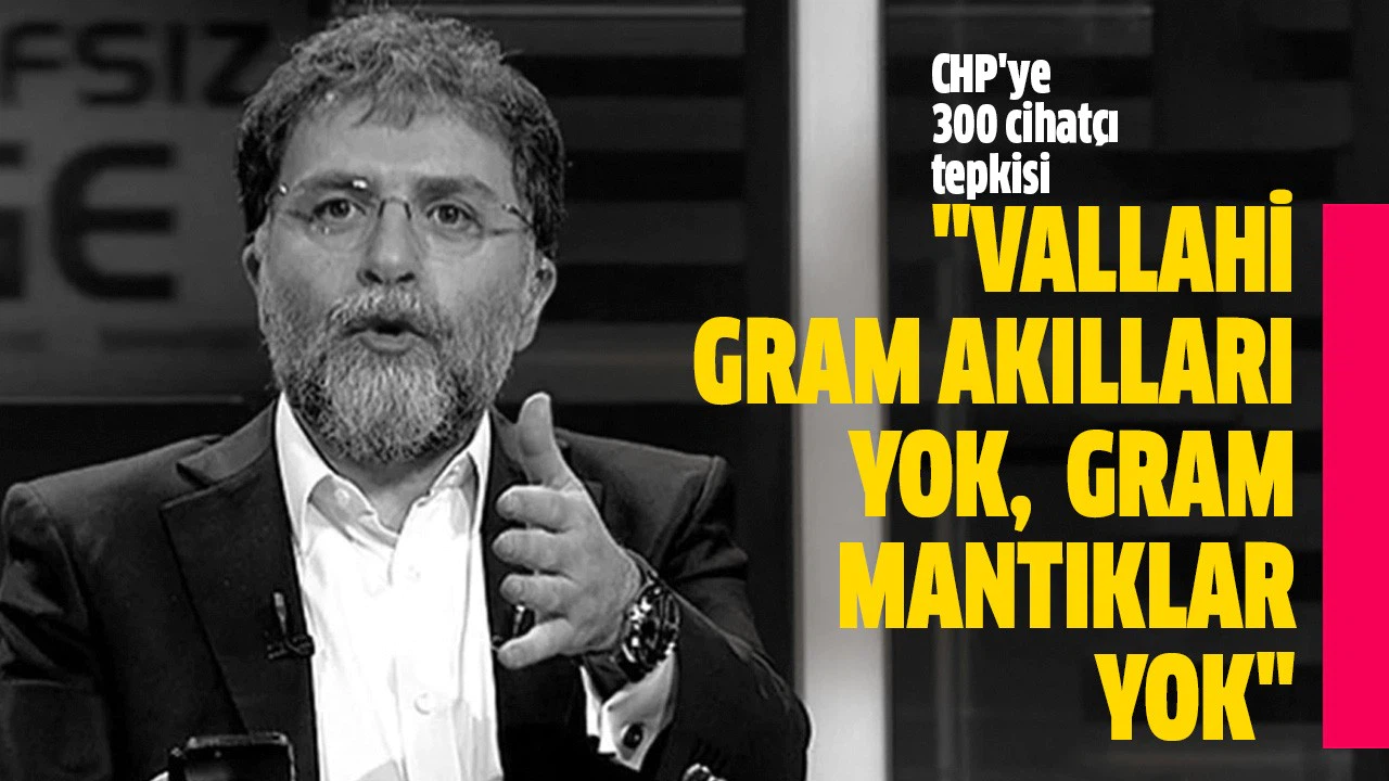 Ahmet Hakan: "Vallahi gram akılları yok, billahi gram mantıkları yok"