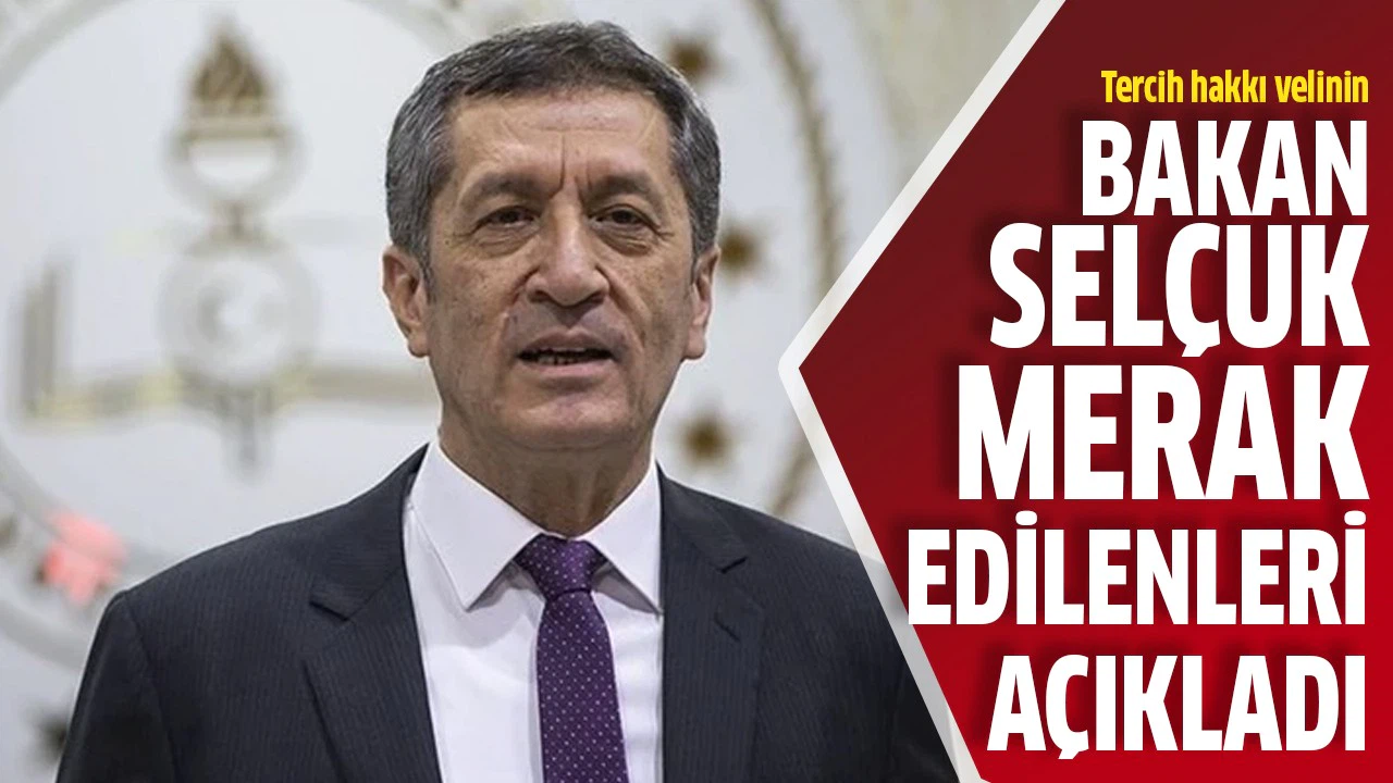 Bakan Selçuk merak edilenleri açıkladı