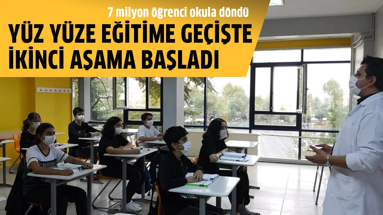 Yüz yüze eğitime geçişte ikinci aşama başladı
