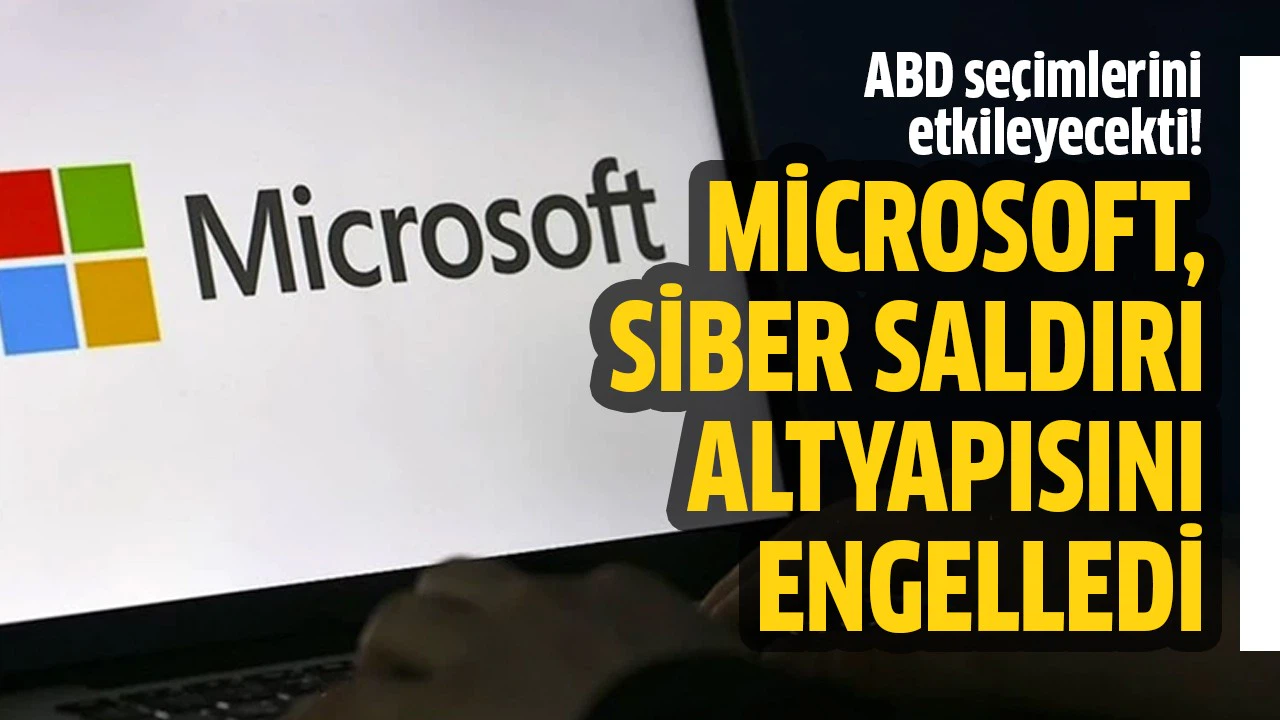 Microsoft ABD seçimlerini etkileyebilecek siber saldırı altyapısını engelledi