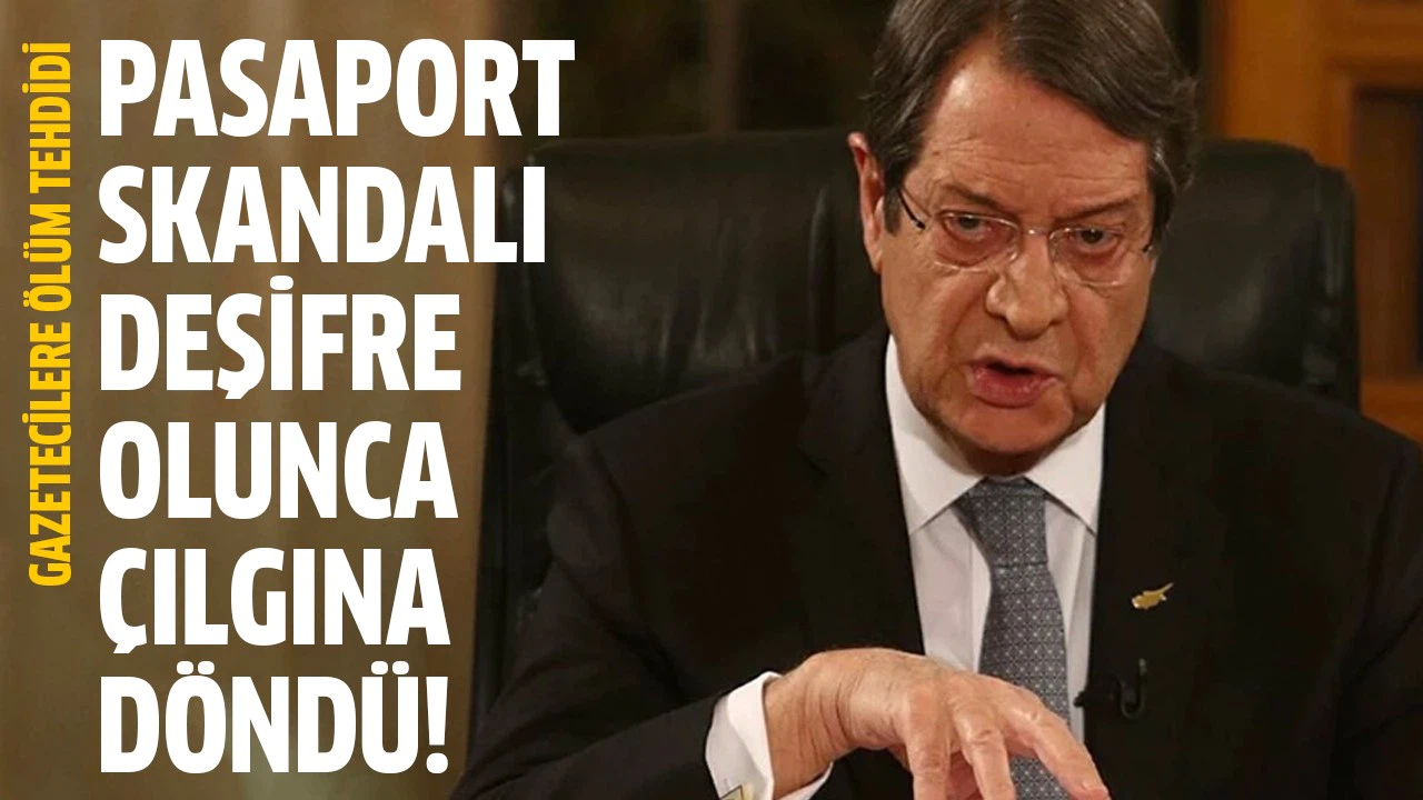 Anastasiadis pasaport skandalı deşifre olunca çılgına döndü!