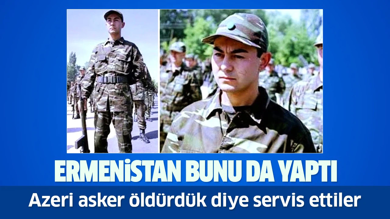 Ermenistan "Azeri asker öldürdük" diye Serdar Ortaç'ın fotoğrafını servis etti