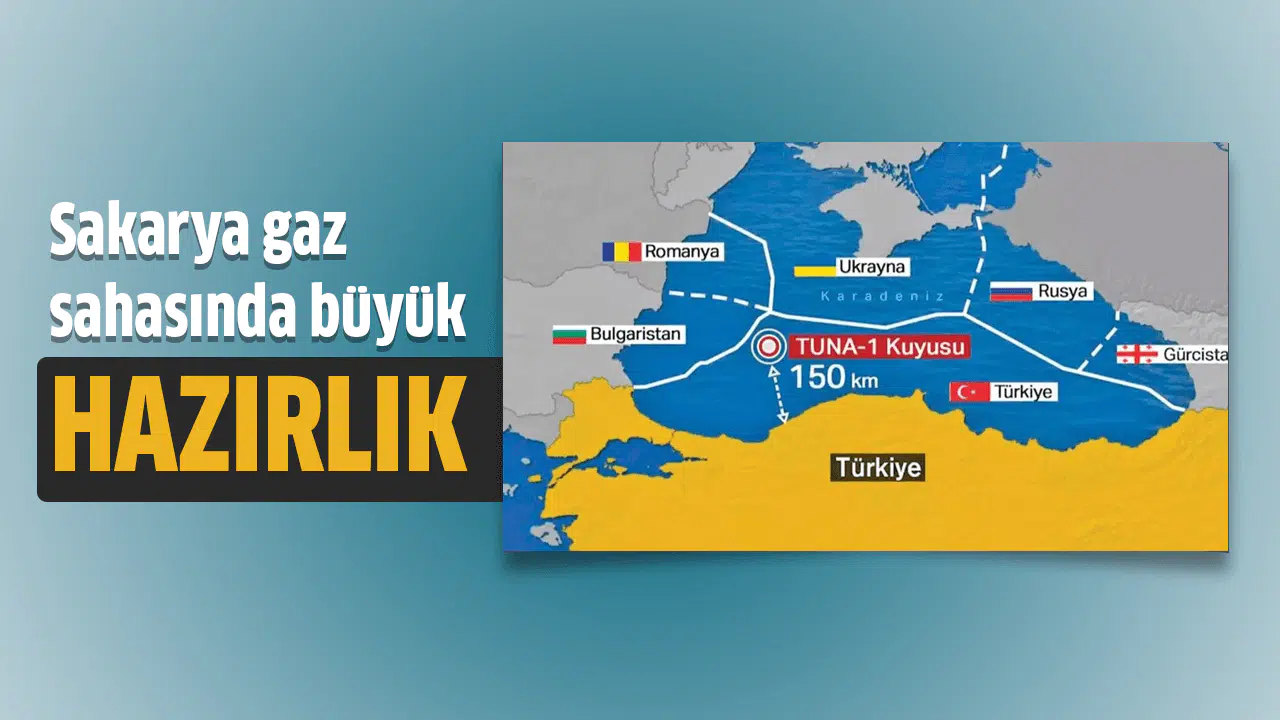 Sakarya gaz sahasında büyük hazırlık