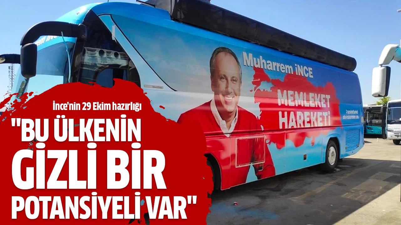 Muharrem İnce'nin 29 Ekim hazırlığı