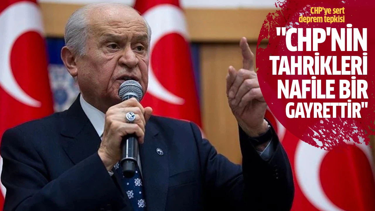 Bahçeli: "CHP'nin tahrikleri nafile bir gayrettir"