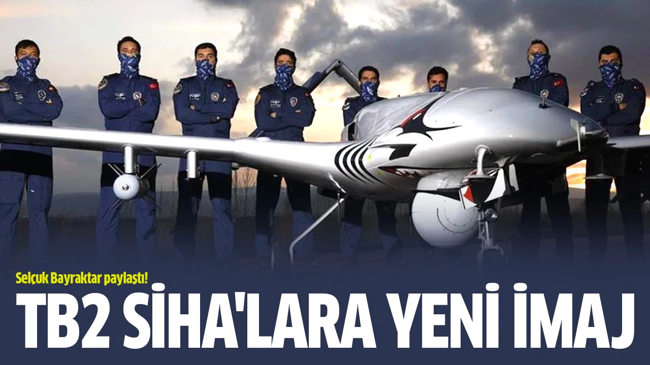 TB2 SİHA'lara yeni imaj