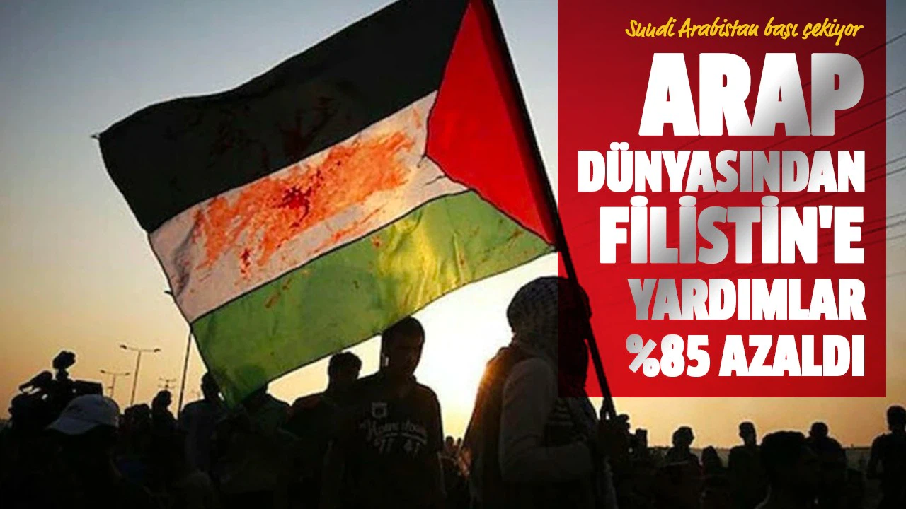 Arap dünyasından Filistin'e yardımlar 2020'de yüzde 85 azaldı: En fazla yardımı kesen Suudi Arabistan oldu