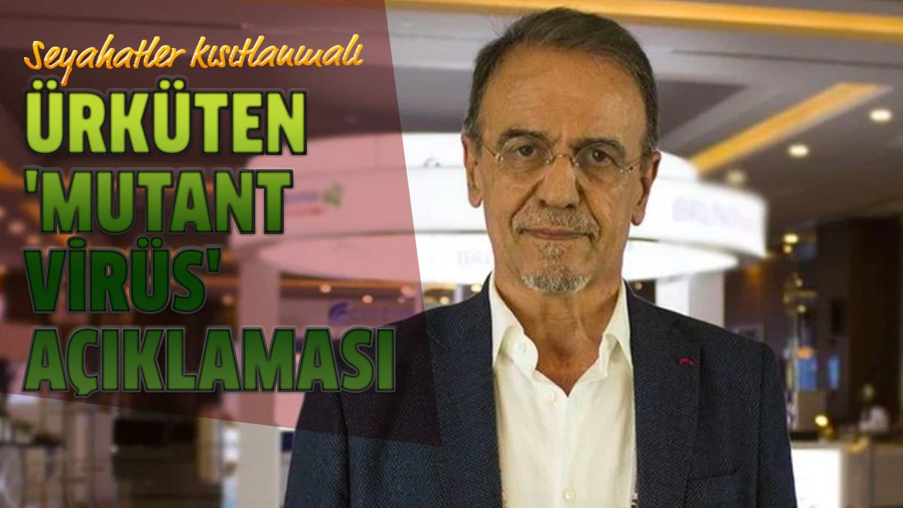 Mehmet Ceyhan'dan ürküten 'mutant virüs' açıklaması!