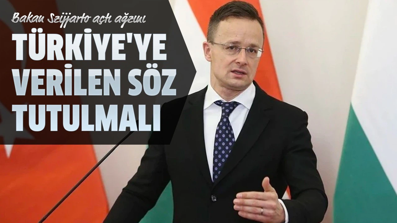 Macaristan Dışişleri Bakanı Szijjarto: Türkiye'ye verilen söz tutulmalı