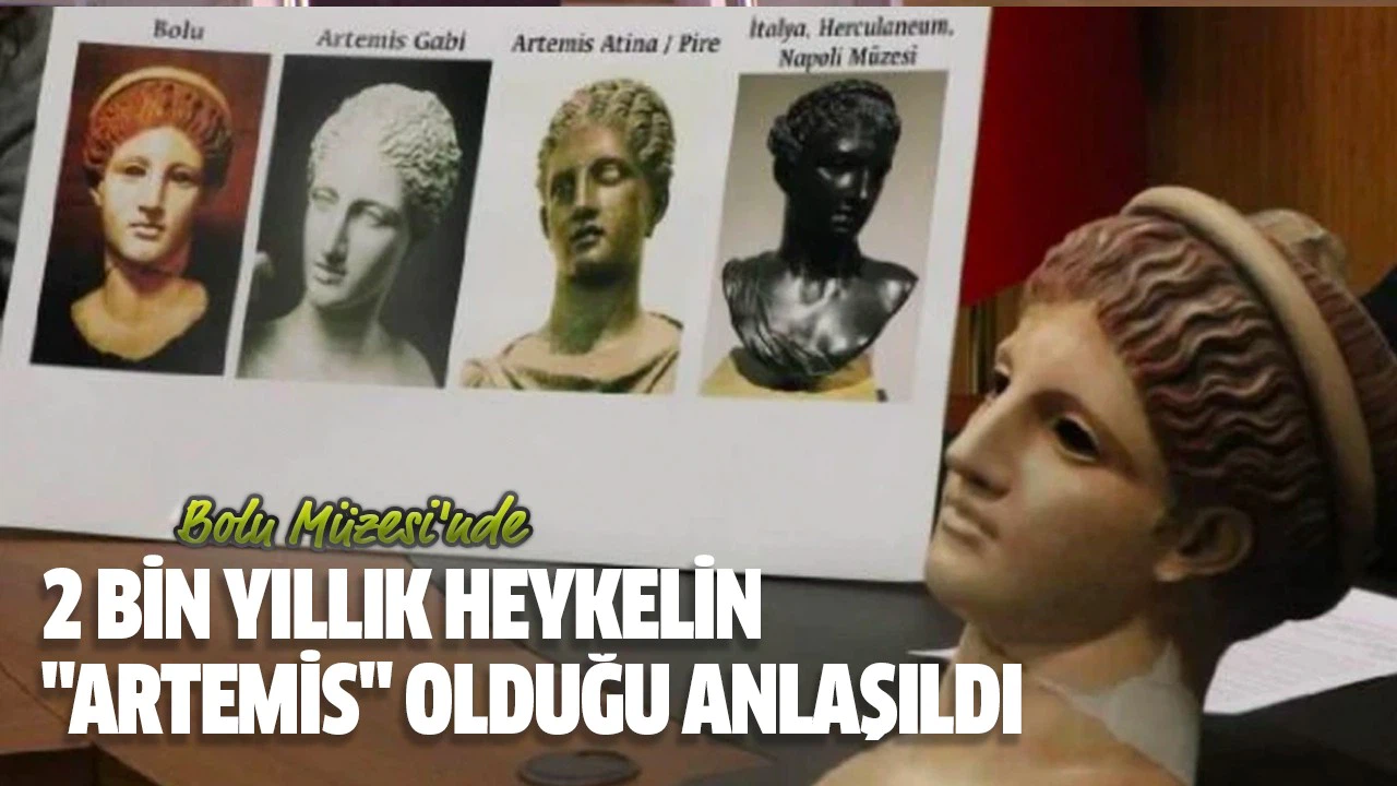 Bolu Müzesi'ndeki 2 bin yıllık heykelin "Artemis" olduğu anlaşıldı