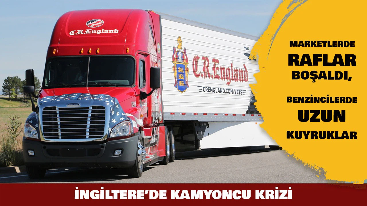 İngiltere'de Kamyoncu Krizi!