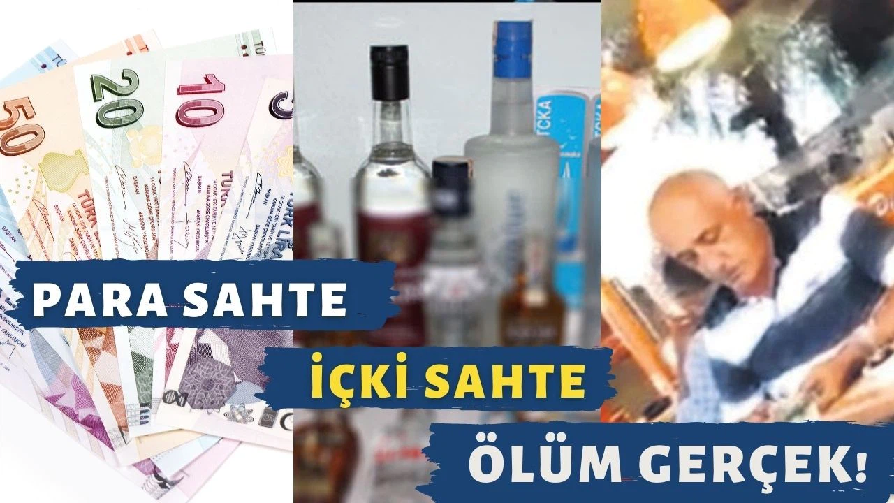 Para sahte, içki sahte; ölüm gerçek