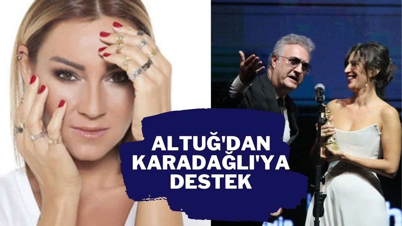 Pınar Altuğ'dan Tamer Karadağlı'ya destek