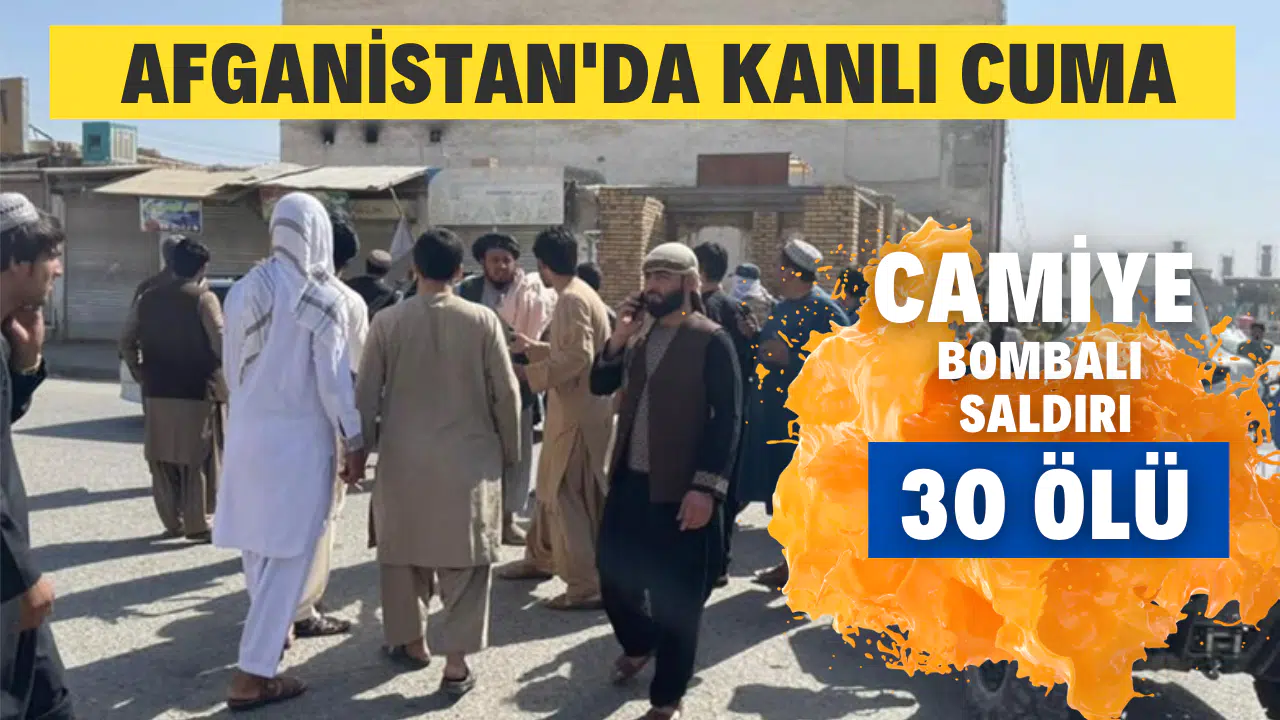 Afganistan'da camiye bombalı saldırı! En az 30 ölü!