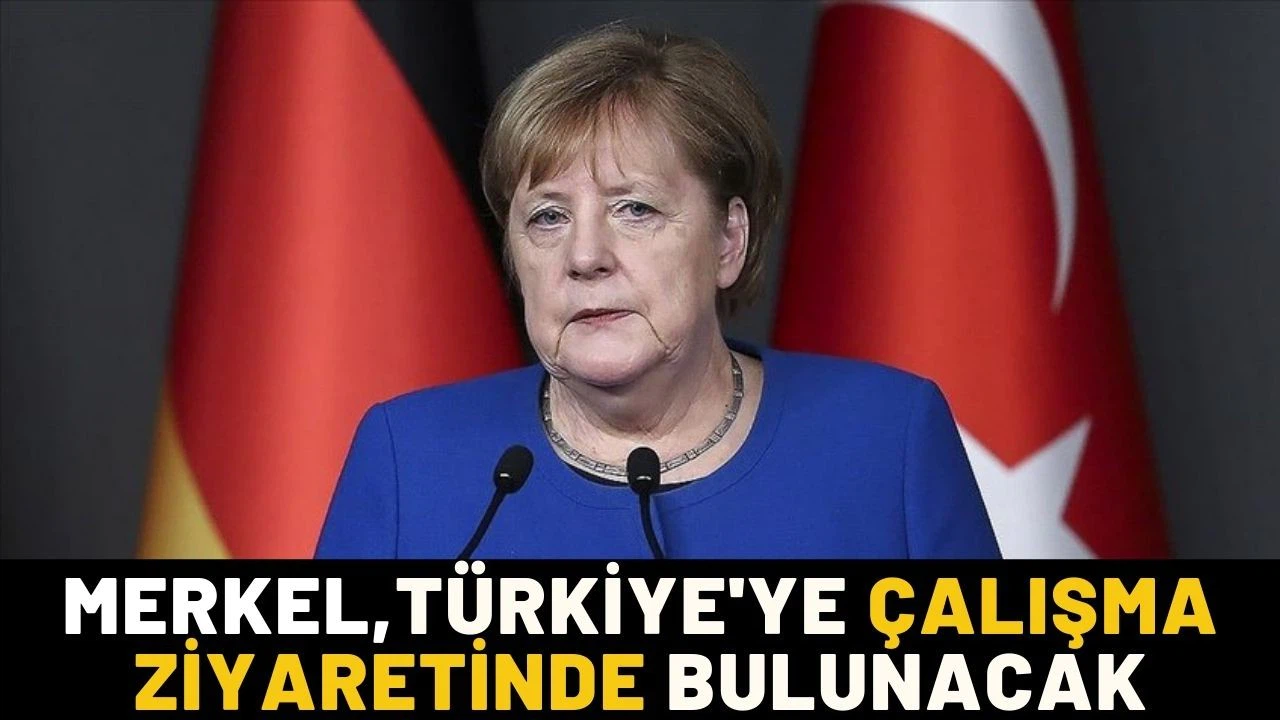 Almanya Başbakanı Merkel, Türkiye'ye çalışma ziyaretinde bulunacak