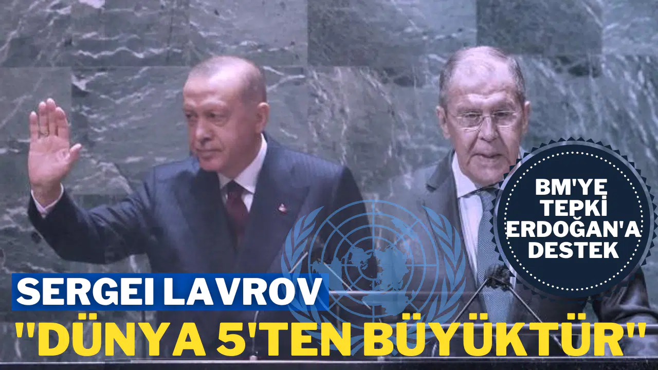 Lavrov da "Dünya 5'ten büyüktür" dedi