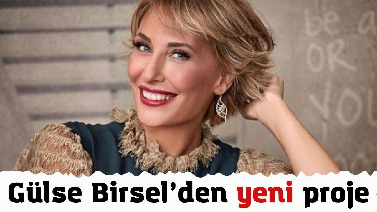Gülse Birsel’den yeni proje