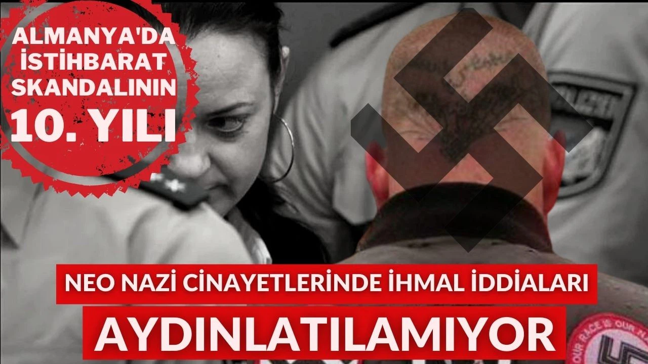 Neo Nazi cinayetlerinde istihbarat skandalı aydınlatılamıyor