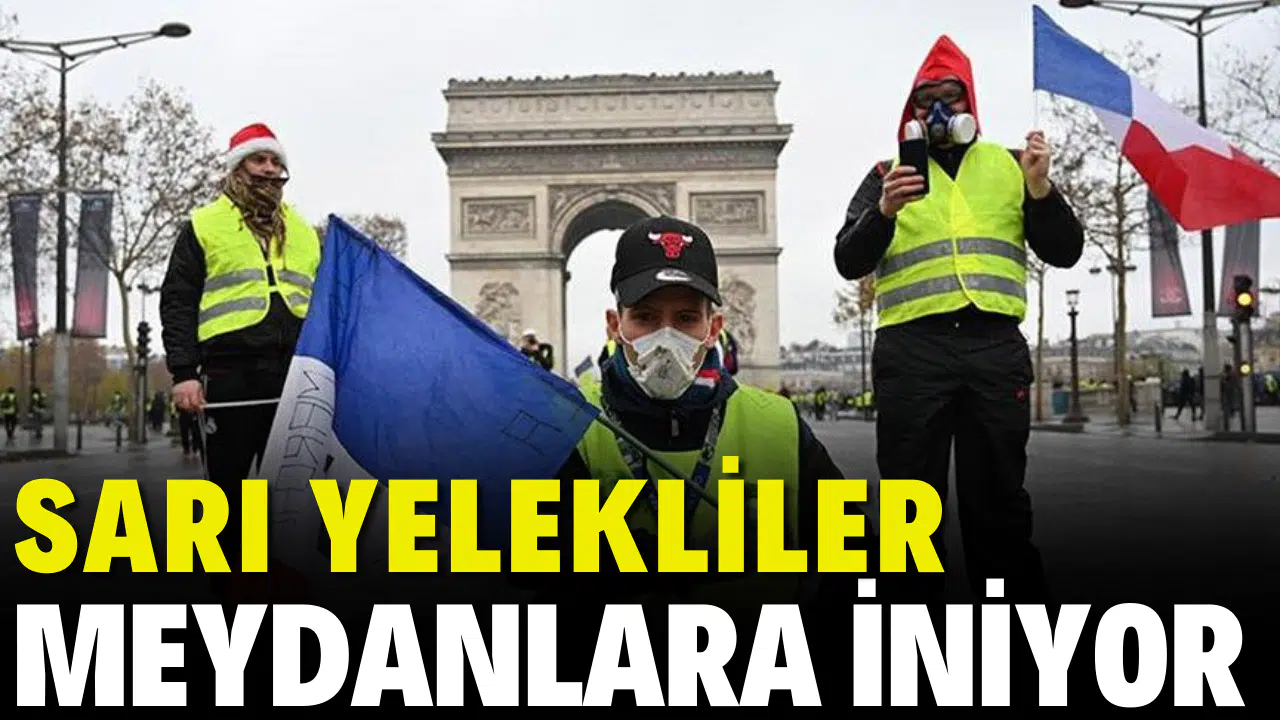 Fransa'da sarı yelekliler, 3 yıl aradan sonra yeniden meydanlara iniyor
