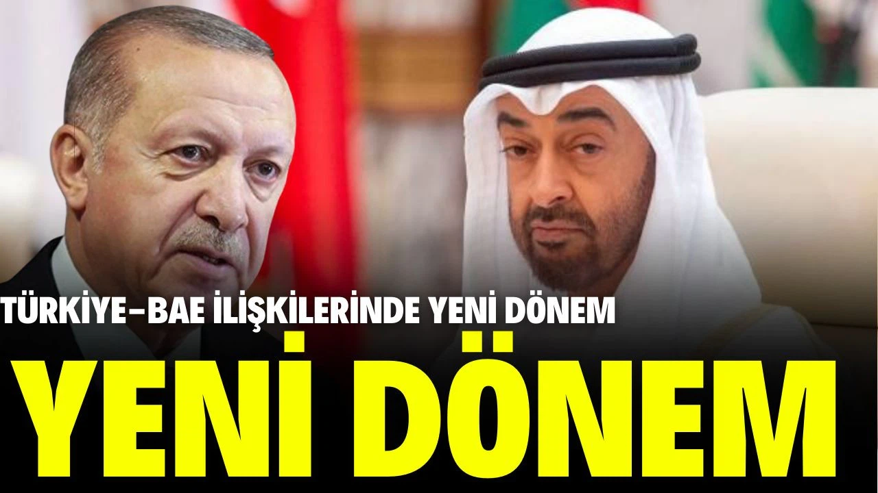 Türkiye-BAE ilişkilerinde kritik gün; BAE Veliaht Prensi Türkiye'ye geliyor