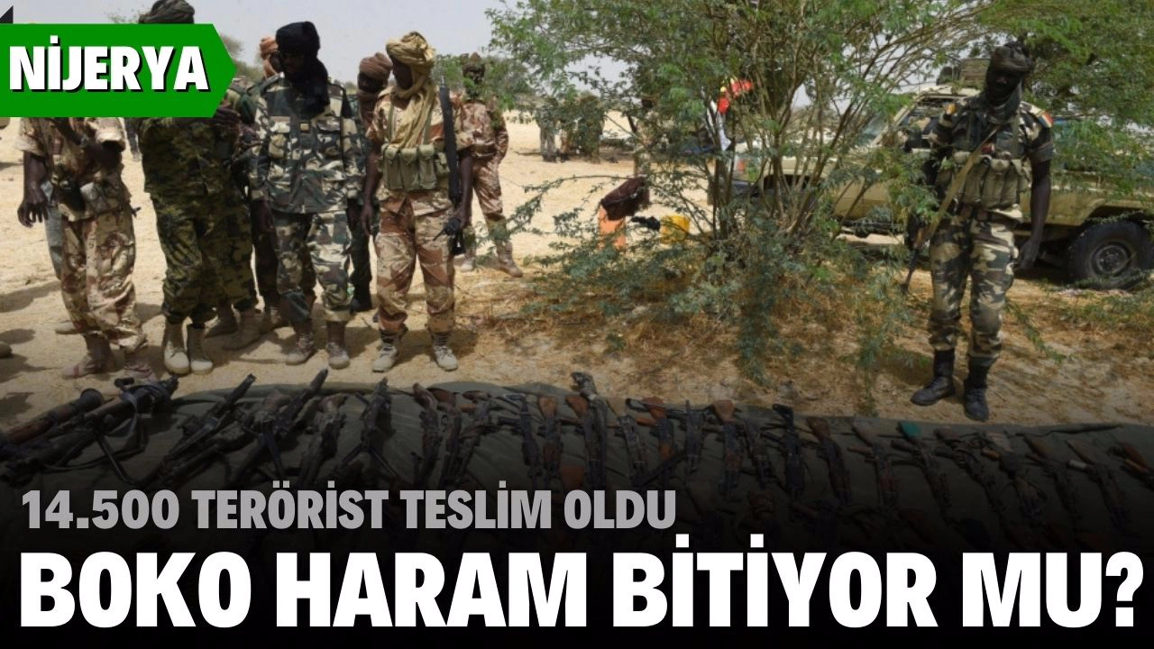 Nijerya'da 14 bin 500 Boko Haram üyesi teslim oldu