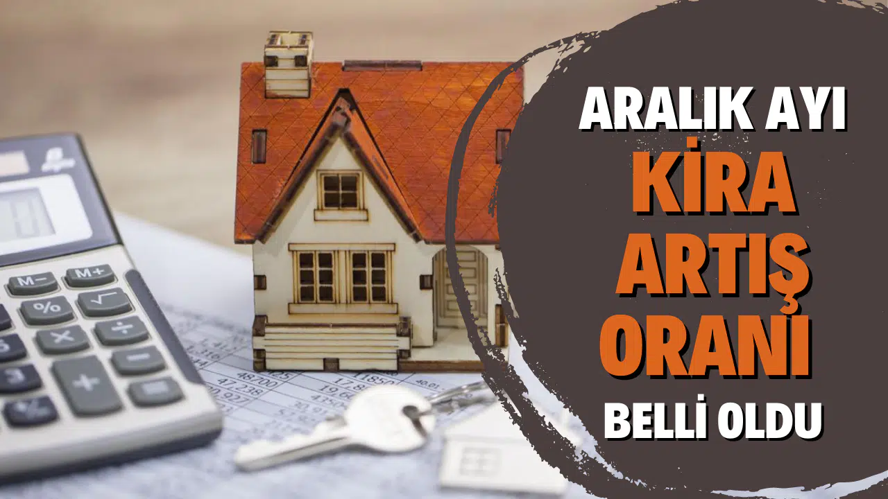 Aralık ayı kira artış oranı belli oldu