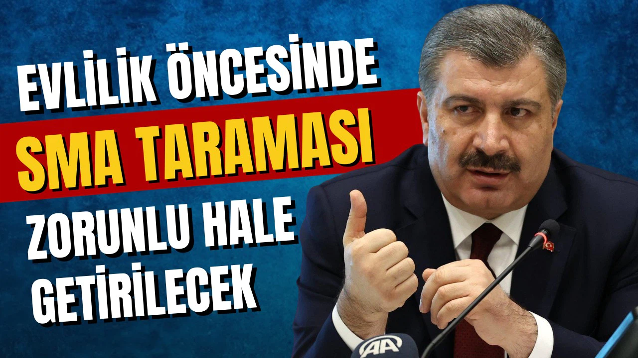 Evlilik öncesinde SMA taraması zorunlu hale getirilecek