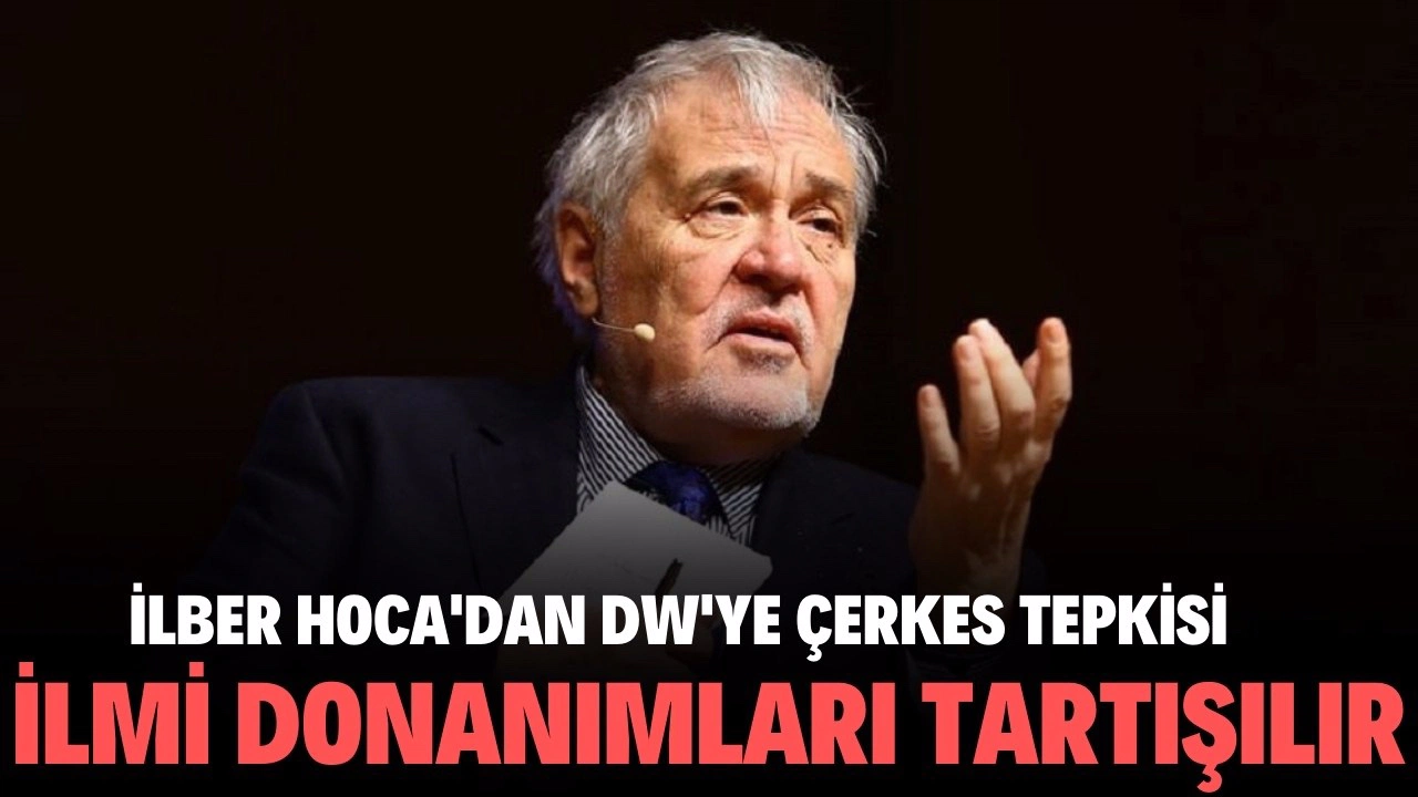 İlber Ortaylı'dan DW'ye Çerkes tepkisi