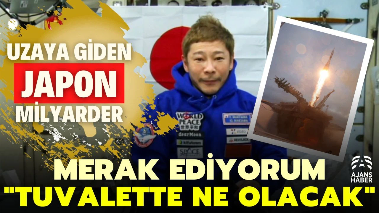 Uzaya giden milyarder Maezawa; "Tuvalette yaşayacaklarımı merak ediyorum"