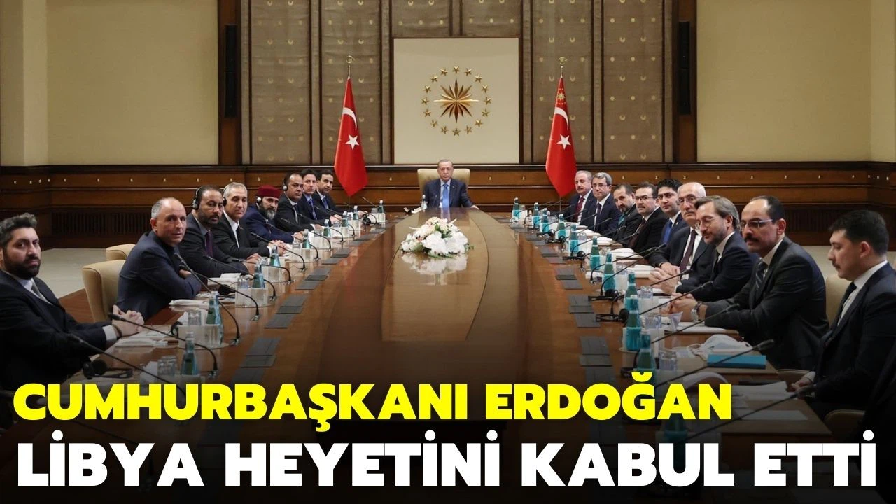 Erdoğan, Libya Temsilciler Meclisi Başkanvekili El-Nuveyri'yi kabul etti