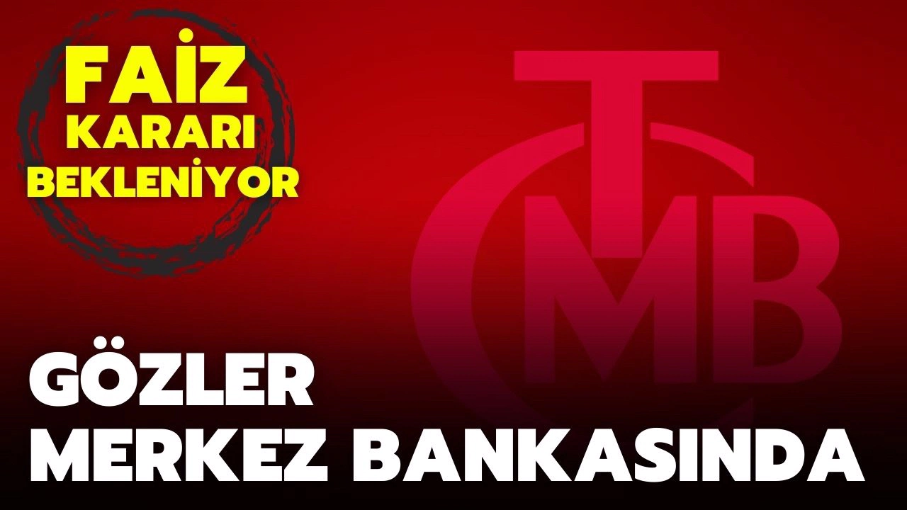 Merkez Bankası'nın faiz kararı bekleniyor