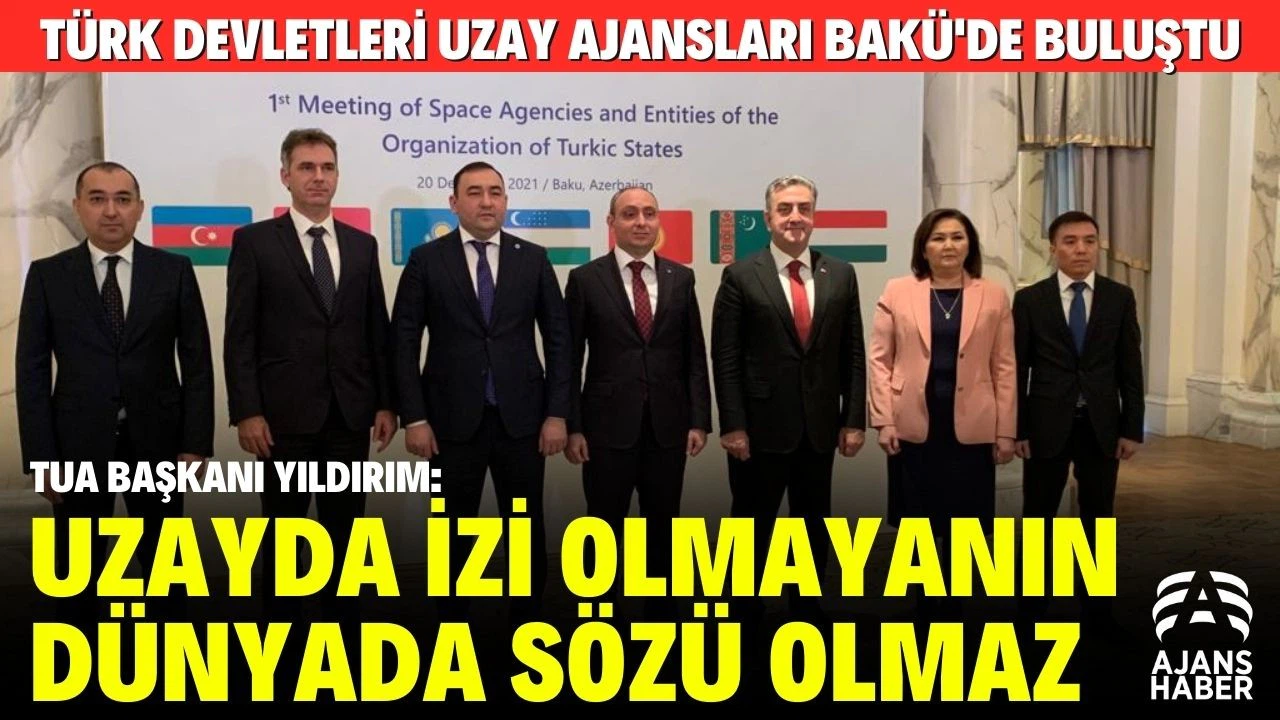 Türk devletleri uzay ajansları Bakü'de buluştu