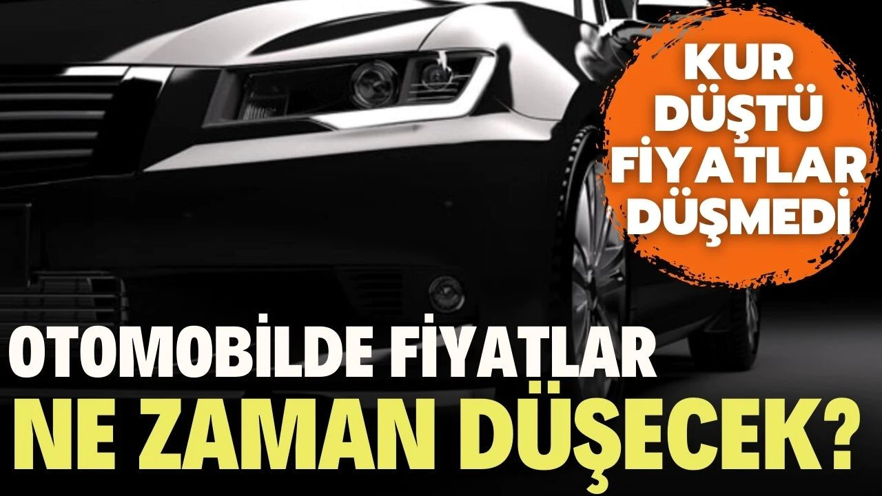 Otomotiv'de fiyatlar ne zaman düşecek?