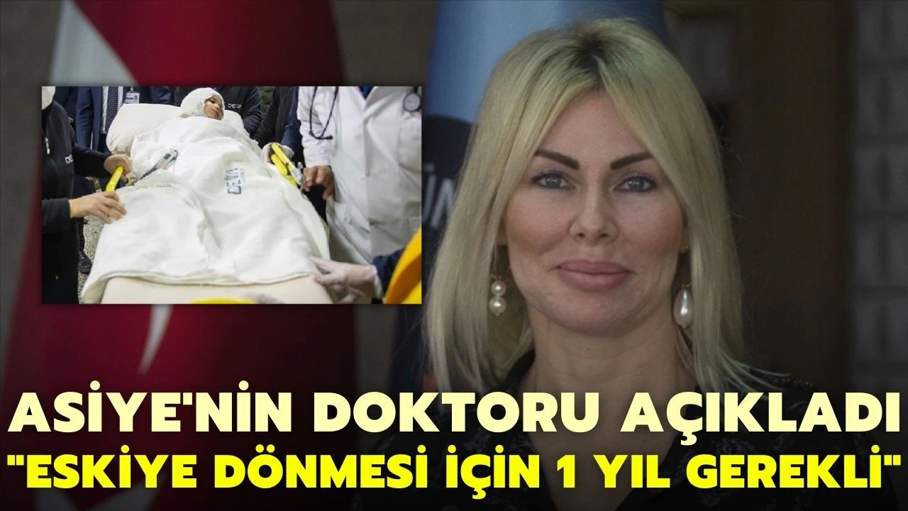 Asiye'nin doktoru açıkladı: 1 yıllık tedavinin ardından eski günlerine dönebilecek