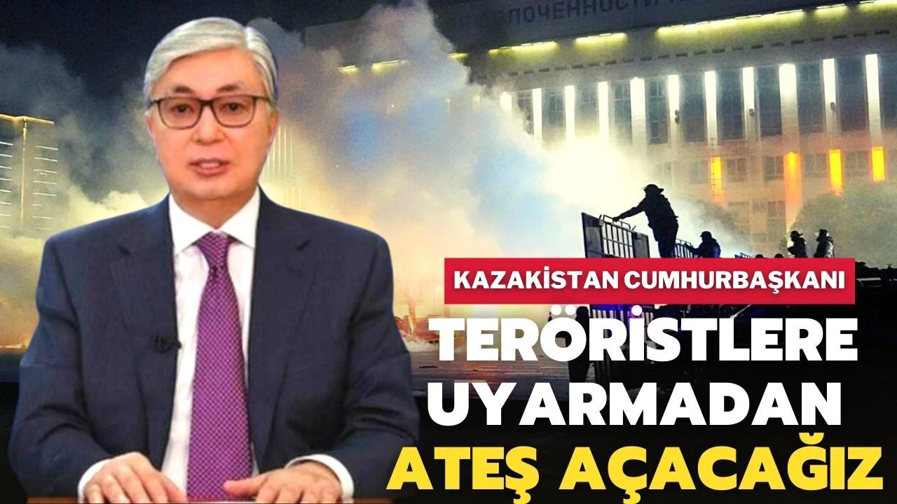 Kazakistan Cumhurbaşkanı: Teröristlere uyarmadan ateş açacağız