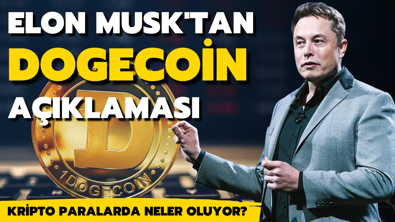 Elon Musk'tan Dogecoin açıklaması