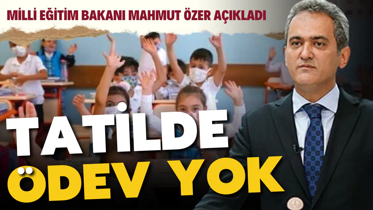 Milli Eğitim Bakanı Mahmut Özer'den yüz yüze eğitim ve yarıyıl tatili mesajı
