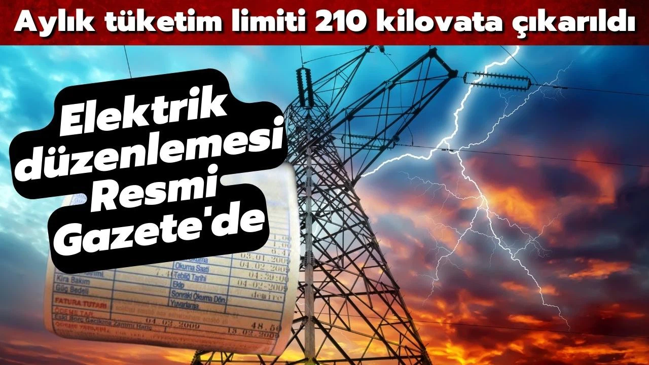 Elektrik düzenlemesi Resmi Gazete'de