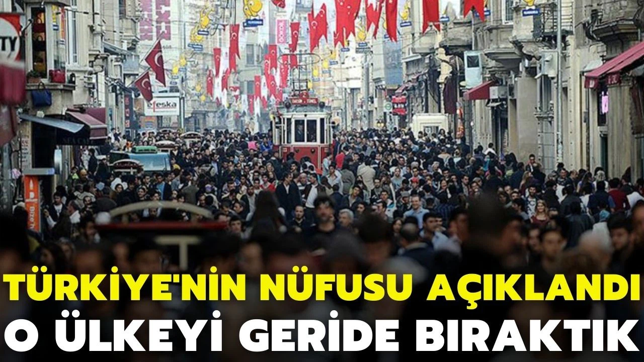 TÜİK, Türkiye'nin güncel nüfusunu açıkladı