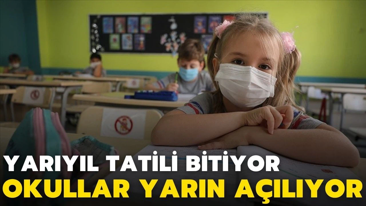 Yarıyıl tatilinin ardından ilk ders zili yarın çalacak