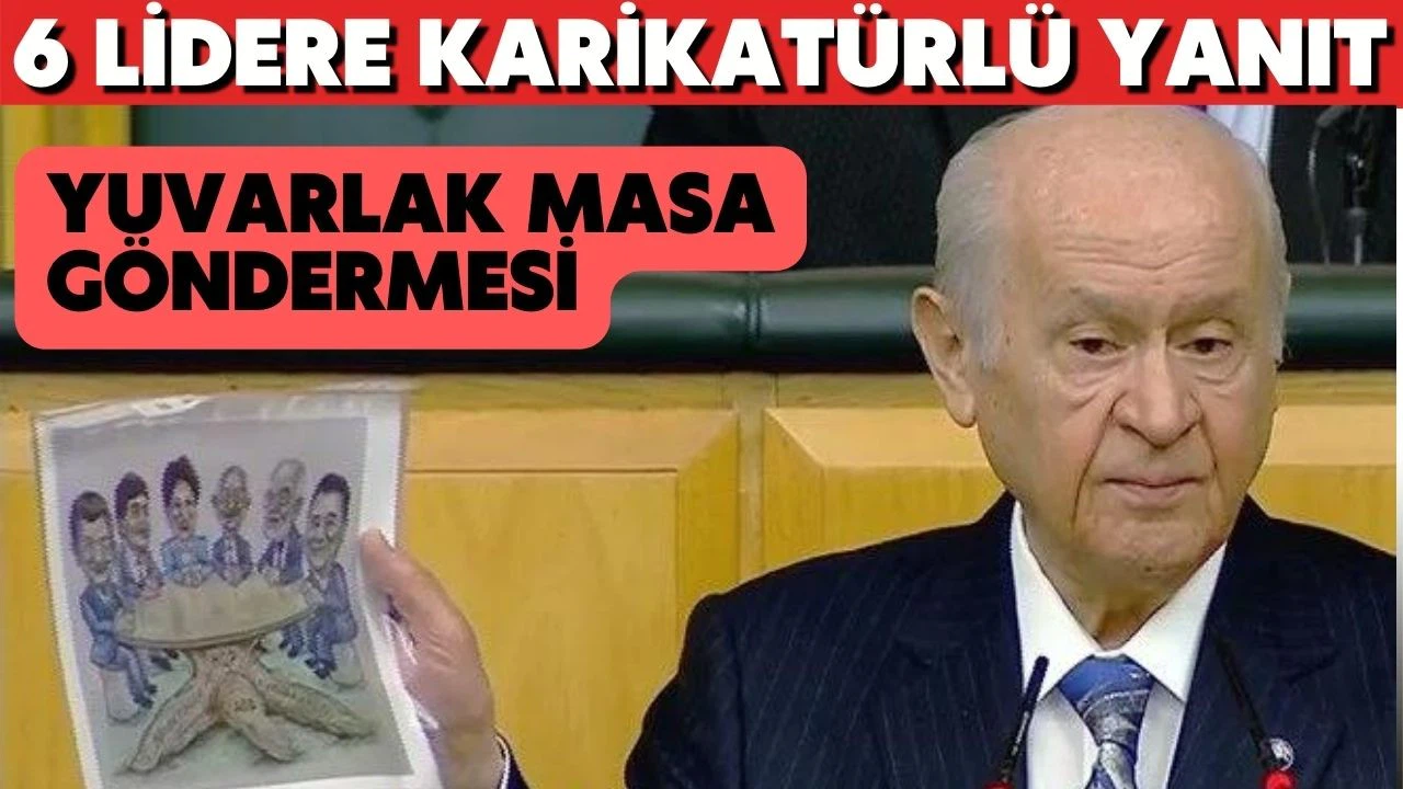 Bahçeli'den 6 parti liderine karikatürlü yanıt