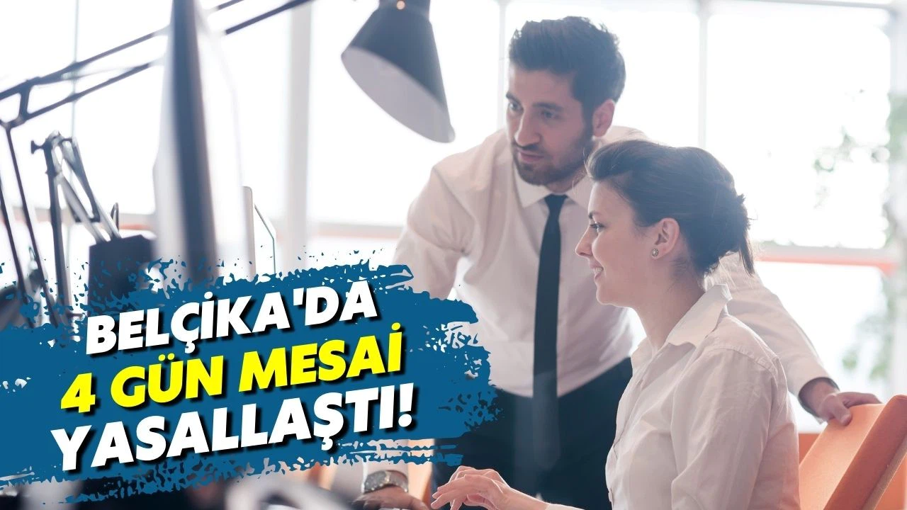 Belçika'da dört gün mesai yasalaştı
